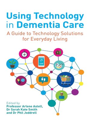 cover image of Using Technology in Dementia Care